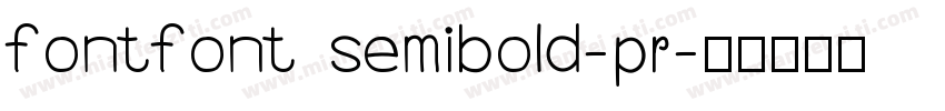 fontfont semibold-pr字体转换